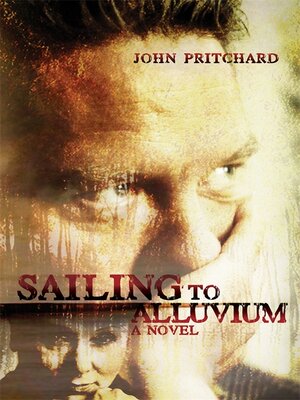 cover image of Sailing to Alluvium